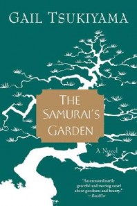 The Samurai's Garden by Gail Tsukiyama
