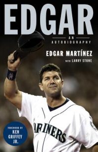Edgar (Edgar Martinez baseball memoir)