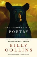 The Trouble with Poetry by Billy Collins
