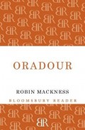 Oradour by Robin Mackness