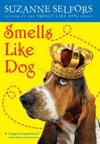 Smells Like Dog by Suzanne Selfors