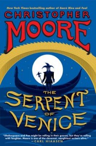 Serpent of Venice by Christopher Moore