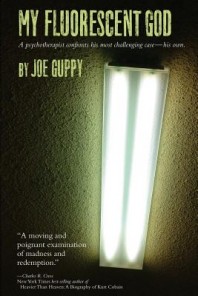 My Fluorescent God by Joe Guppy