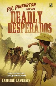 P. K. Pinkerton and the Deadly Desperados