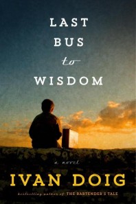 Last Bus to Wisdom by Ivan Doig