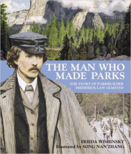 The Man Who Made Parks (Olmstead/ Yosemite)