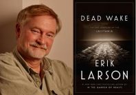 Erik Larson and Dead Wake