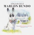 A Day in the Life of Marlon Bundo (Better Bundo book)