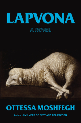 black cover with dead sheep and title Lapvona and author Ottessa Moshfegh in bright blue