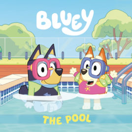 Bluey: The Pool book cover (featuring Bluey and another dog in a pool wearing goggles