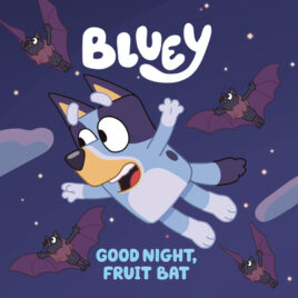 cover of Bluey: Good Night, Fruit Bat showing Bluey the cartoon dog floating through space