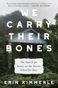 cover of "We Carry Their Bones" (photograph of a building being overgrown)