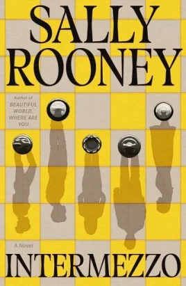 The cover of Sally Rooney's novel "Intermezzo": Yellow and gray chess board with pieces casting human shadows.