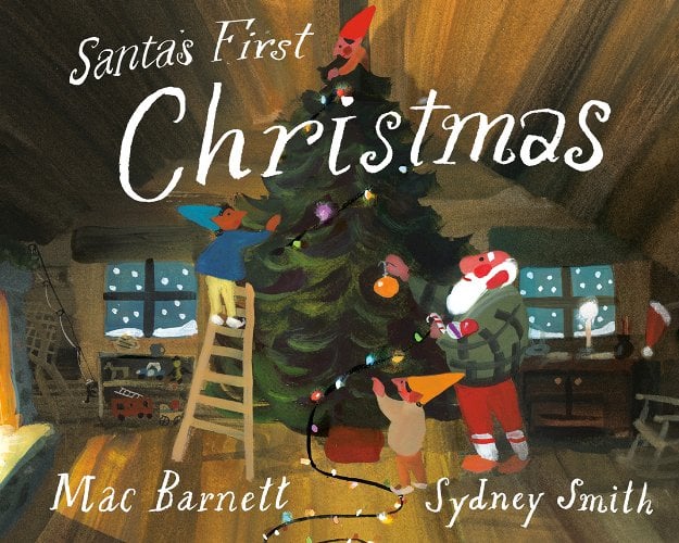 Santa's First Christmas book cover by Mac Barnett and Sydney Smith (warm illustration of Santa and an elf trimming a Christmas tree)
