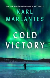 COLD VICTORY by Karl Marlantes book cover (northern lights in green)