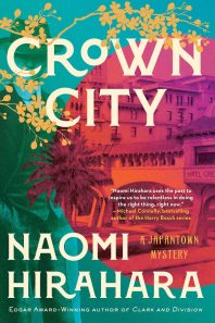 Book cover of Crown City by Naomi Hirahara